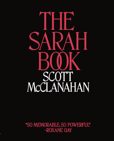 <em>The Sarah Book</em> by Scott McClanahan